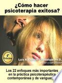 ¿Cómo hacer Psicoterapia Exitosa?