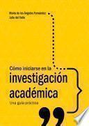 Cómo iniciarse en la investigación académica