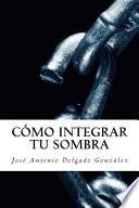 Como integrar tu sombra / How to integrate your shadow