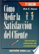 Cómo medir la satisfacción del cliente