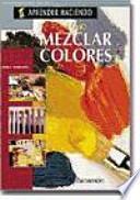 Cómo mezclar colores