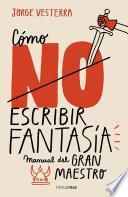 Cómo (no) escribir fantasía