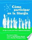 Como Participar En La Liturgia: Un Libro de Actividades Para Los Ninos Anglicanos-Episcopales