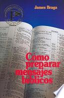 Cómo Preparar Mensajes Biblicos