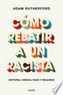 Cómo rebatir a un racista