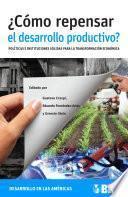 ¿Cómo repensar el desarrollo productivo?