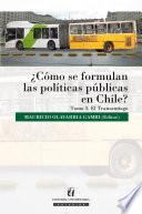 ¿Cómo se formulan las políticas públicas en Chile?