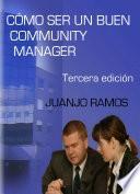 Cómo ser un buen Community Manager