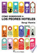 Cómo sobrevivir a los peores hoteles