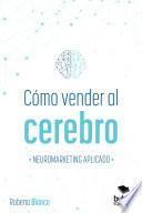 Cómo vender al cerebro