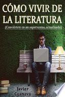 Cómo Vivir de la Literatura