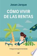 Cómo vivir de las rentas