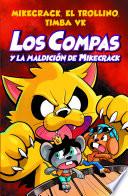 Compas 4. Los Compas y la maldición de Mikecrack