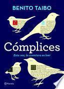 Complices: Esta Vez, La Aventura de Leer