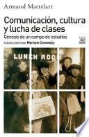 Comunicación, cultura y lucha de clases