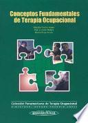 Conceptos Fundamentales de Terapia Ocupacional