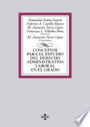 Conceptos para el estudio del derecho administrativo laboral en el grado