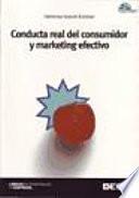 Conducta real del consumidor y marketing efectivo