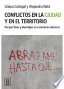 Conflictos en la ciudad y en el territorio