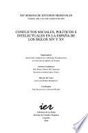 Conflictos sociales, políticos e intelectuales en la España de los siglos XIV y XV