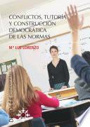 Conflictos, tutoría y construcción democrática de las normas