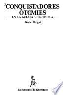 Conquistadores otomíes en la Guerra Chichimeca