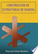 Construcción de estructuras de madera