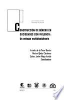 Construcción de género en sociedades con violencia