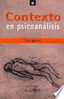 Contexto En Psicoanalisis 8 - Los Goces