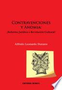 Contravenciones y Anomia: ¿Reforma Jurídica o Revolución Cultural?