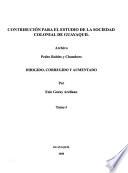 Contribución para el estudio de la sociedad colonial de Guayaquil