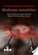 Controversias en medicina. Síndrome metabólico