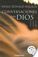 Conversaciones con Dios III