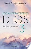 Conversaciones con Dios III