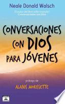 Conversaciones Con Dios Para Jovenes = Conversations with God for Teens