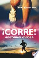 ¡Corre! Historias vividas