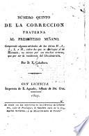 Correccion fraterna al presbítero doctor D. Sebastian Miñano, autor de un Diccionario geográfico - estadístico de España y Portugal, que sudan las prensas de Pierart-Peralta