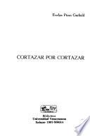 Cortázar por Cortázar