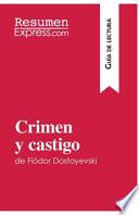 Crimen y castigo de Fiódor Dostoyevski (Guía de lectura)