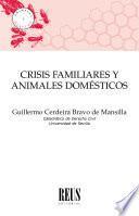 Crisis familiares y animales domésticos