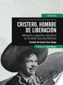 Cristero, hombre de liberación