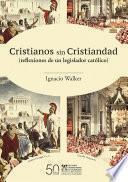 Cristianos sin Cristiandad