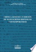 Crítica genética y edición de manuscritos hispánicos contemporáneos