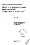 Cuál es la gestión adecuada para generalizar el derecho a la educación?