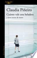 Cuánto vale una heladera y otros textos de teatro