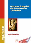 Cuatro ensayos de antropología cultural: entre las metáforas y las identidades