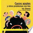 Cucos azules y otros problemas con tías