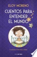 Cuentos para entender el mundo 3 (edición ilustrada con contenido extra)