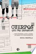 Cuerpos que [no] importan