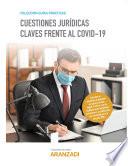 Cuestiones jurídicas claves frente al COVID-19